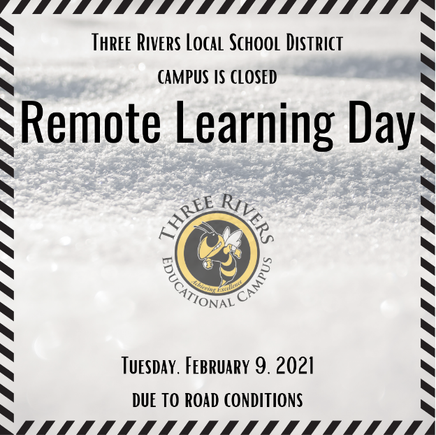 Campus Closure - Remote Learning Day February 9, 2021